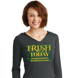St Patricks Day Irish Today Hungover Ladies Tri Hoodie