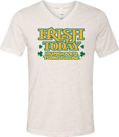 St Patricks Day Irish Today Hungover Tri Blend V-neck