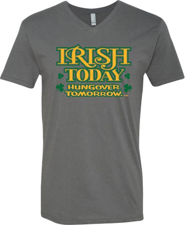 St Patricks Day Irish Today Hungover V-neck