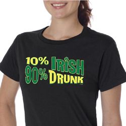 St Patricks Day Ladies Shirt 10% Irish 90% Drunk Organic Tee T-Shirt St Patricks Day Ladies Shirt 10% Irish 90% Drunk Organic Tee T-Shirt
