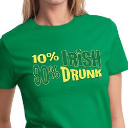 St Patricks Day Ladies Shirt 10% Irish 90% Drunk Tee T-Shirt St Patricks Day Ladies Shirt 10% Irish 90% Drunk Tee T-Shirt