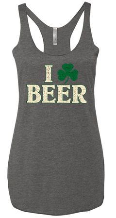 St Patricks Day Ladies Tanktop I Love Beer Tri Blend Racerback Tank