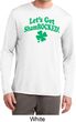 St Patricks Day Lets Get Shamrocked Dry Wicking Long Sleeve