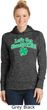 St Patricks Day Lets Get Shamrocked Ladies Dry Wicking Hoodie