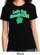 St Patricks Day Lets Get Shamrocked Ladies T-shirt