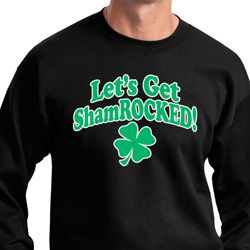St Patricks Day Lets Get Shamrocked Sweatshirt St Patricks Day Lets Get Shamrocked Sweatshirt