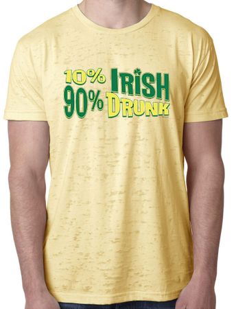 St Patricks Day Mens Shirt 10% Irish 90% Drunk Burnout Tee T-Shirt