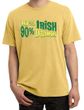 St Patricks Day Mens Shirt 10% Irish 90% Drunk Pigment Dyed Tee