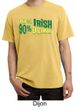 St Patricks Day Mens Shirt 10% Irish 90% Drunk Pigment Dyed Tee
