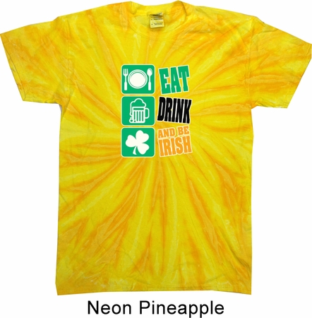 St Patricks Day Shirt Eat Drink Be Irish Twist Tie Dye Tee T-shirt