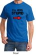 Stupid Shirt I