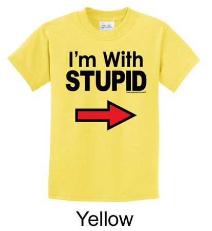 Stupid Shirt I