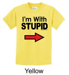 Stupid Shirt I