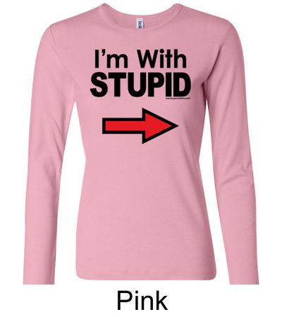 Stupid Shirt I