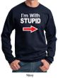 Stupid Sweatshirt I