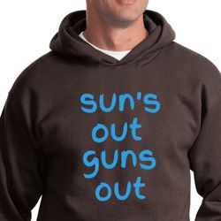 Suns Out Guns Out Hoodie