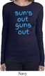 Suns Out Guns Out Ladies Long Sleeve Shirt