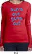 Suns Out Guns Out Ladies Long Sleeve Shirt