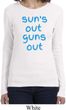Suns Out Guns Out Ladies Long Sleeve Shirt