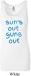 Suns Out Guns Out Ladies Longer Length Tank Top