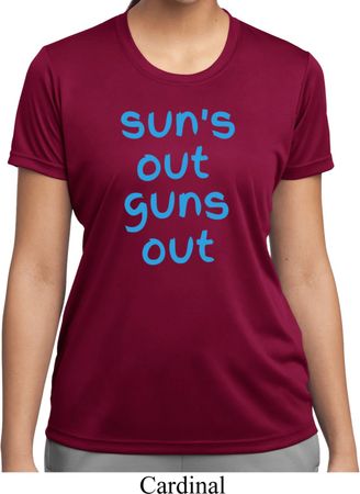Suns Out Guns Out Ladies Moisture Wicking Shirt