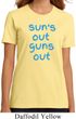 Suns Out Guns Out Ladies Organic Shirt