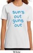 Suns Out Guns Out Ladies Organic Shirt