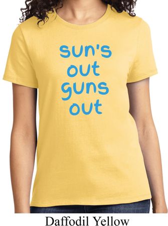 Suns Out Guns Out Ladies Shirt