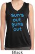Suns Out Guns Out Ladies Sleeveless Moisture Wicking Shirt
