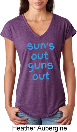 Suns Out Guns Out Ladies Tri Blend V-Neck Shirt