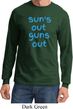 Suns Out Guns Out Long Sleeve Shirt