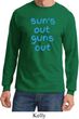 Suns Out Guns Out Long Sleeve Shirt