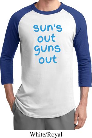 Suns Out Guns Out Mens Raglan Shirt