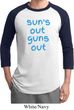 Suns Out Guns Out Mens Raglan Shirt