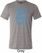 Suns Out Guns Out Mens Tri Blend Crewneck Shirt