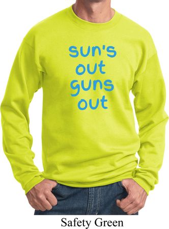 Suns Out Guns Out Sweatshirt