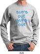 Suns Out Guns Out Sweatshirt