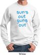Suns Out Guns Out Sweatshirt