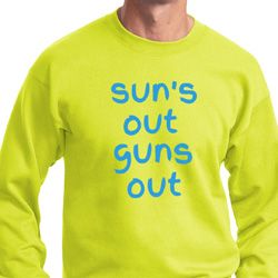 Suns Out Guns Out Sweatshirt