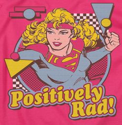 Supergirl Positively Rad Shirts