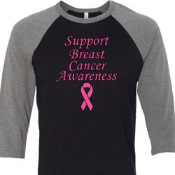 Support Breast Cancer Awareness Raglan Shirt