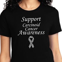 Support Carcinoid Cancer Awareness Ladies T-shirt