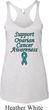 Support Ovarian Cancer Ladies Tri Blend Racerback