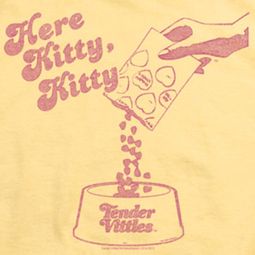 Tender Vittles Here Kitty Shirts