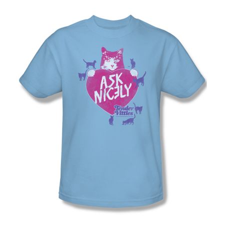 Tender Vittles Shirt Ask Nicely Light Blue T-Shirt