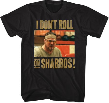 The Big Lebowski I Don't Roll on Shabbos T-shirt