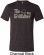The Grill Father Mens Tri Blend Crewneck Shirt