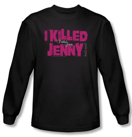 The L Word Shirt I Killed Jenny Black Long Sleeve T-Shirt Tee