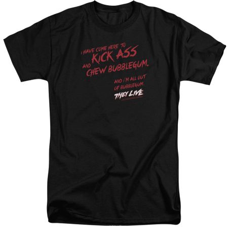 They Live Shirt Chew Bubblegum Tall Black T-Shirt