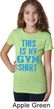This Is My Gym Shirt Girls Shirt